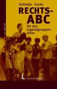 Imagen de archivo de Rechts-ABC fr den Jugendgruppenleiter. Jugendgruppenarbeit und Rechtsordnung a la venta por medimops
