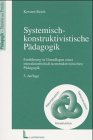 Beispielbild fr Systemisch-konstruktivistische Pdagogik zum Verkauf von medimops