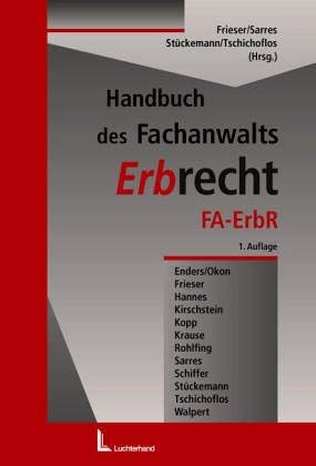 Imagen de archivo de Handbuch Erbrecht: Anwaltsstrategien Fur Das Erbrechtliche Mandat a la venta por Moe's Books
