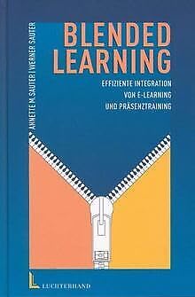 Stock image for Blended Learning: Effiziente Integration von E-Learning und Prsenztraining for sale by medimops