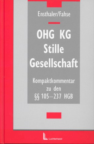 Beispielbild fr OHG - KG - Stille Gesellschaft : Kompaktkommentar zu den  105 bis 237 HGB zum Verkauf von Buchpark