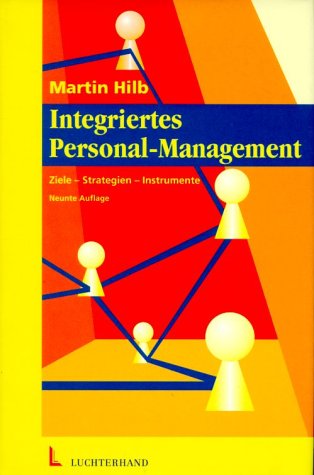Beispielbild fr Integriertes Personal-Management: Ziele - Strategien - Instrumente zum Verkauf von Ammareal