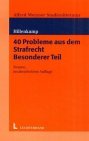 Stock image for 40 Probleme aus dem Strafrecht - Besonderer Teil for sale by Buchmarie