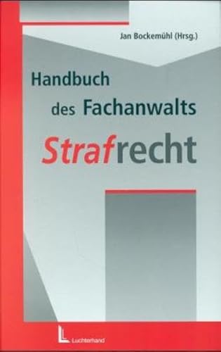 Handbuch des Fachanwalts, Strafrecht - Jan Bockemühl
