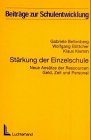 StÃ¤rkung der Einzelschule. Neue AnsÃ¤tze der Ressourcen Geld, Zeit und Personal. (9783472048039) by Bellenberg, Gabriele; BÃ¶ttcher, Wolfgang; Klemm, Klaus