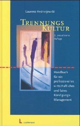 9783472048206: Trennungs-Kultur. Handbuch fr ein professionelles wirtschaftliches und faires Kndigungs-Management (Livre en allemand)
