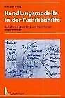 9783472048558: Handlungsmodelle in der Familienhilfe (Livre en allemand)