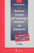 Stock image for Mustertexte, Satzungen und Erluterungen zum Vereins- und Verbandsrecht : Buch mit CD-ROM for sale by Buchpark
