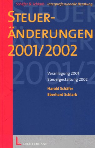 Stock image for Steuernderungen 2001/2002: Tipps fr Veranlagung und Gestaltung for sale by medimops