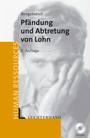 PfÃ¤ndung und Abtretung von Lohn. (9783472052609) by Bengelsdorf, Peter