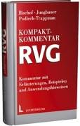 Beispielbild fr RVG-Kompaktkommentar : Kommentar mit Erluterungen, Beispielen und Anwendungshinweisen zum Verkauf von Buchpark