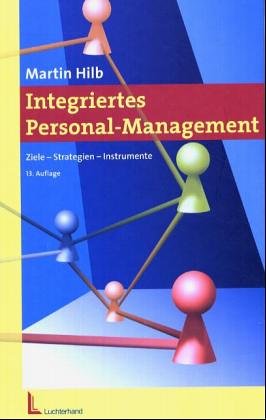 9783472053439: Integriertes Personal-Management: Ziele - Strategien - Instrumente Hilb, Martin.