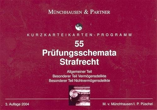 9783472055068: 55 Prfungsschemata zum Strafrecht. Karteikarten: Allgemeiner Teil, Besonderer Teil Vermgensdelikte, Besonderer Teil Nichtvermgensdelikte