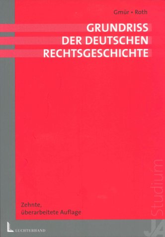 Imagen de archivo de Grundriss der deutschen Rechtsgeschichte a la venta por medimops