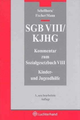 Beispielbild fr SGB VIII / KJHG. Sozialgesetzbuch Achtes Buch: Kinder- und Jugendhilfe: Ein Kommentar fr Ausbildung, Praxis, Rechtsprechung und Wissenschaft zum Verkauf von medimops