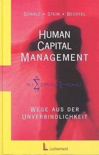 Beispielbild fr Human Capital Management. Wege aus der Unverbindlichkeit zum Verkauf von medimops