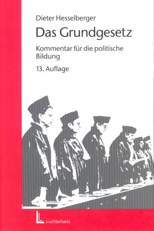 Das Grundgesetz. Kommentar für die politische Bildung. (Lernmaterialien) - Hesselberger, Dieter