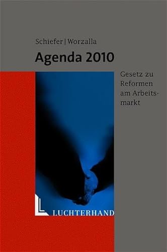 Beispielbild fr Agenda 2010. Gesetz zu Reformen am Arbeitsmarkt zum Verkauf von medimops