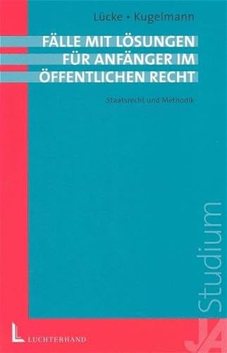 Stock image for Flle mit Lsungen fr Anfnger im ffentlichen Recht: Staatsrecht und Methodik for sale by medimops