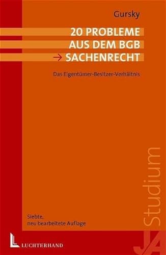 Stock image for 20 Probleme aus dem BGB. Das Eigentmer-Besitzer-Verhltnis : Klausurprobleme for sale by Buchpark