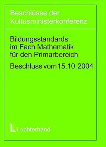 Beispielbild fr Bildungsstandards im Fach Mathematik fr den Primarbereich (Jahrgangsstufe 4) zum Verkauf von medimops