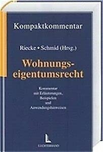 Stock image for Kompaktkommentar Wohnungseigentumsrecht. WEG. for sale by Versandantiquariat Harald Gross