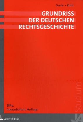 Stock image for Grundriss der deutschen Rechtsgeschichte for sale by medimops
