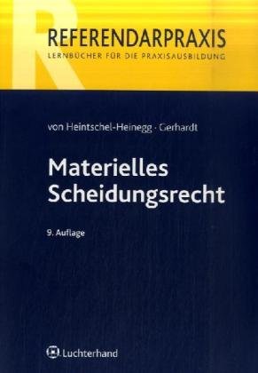 Das Verfahren in Familiensachen / Materielles Scheidungsrecht (9783472063193) by Heintschel-Heinegg, Bernd Von