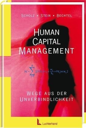 Beispielbild fr Human Capital Management: Wege aus der Unverbindlichkeit zum Verkauf von medimops