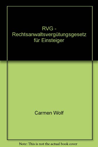 Beispielbild fr RVG - Rechtsanwaltsvergtungsgesetz fr Einsteiger zum Verkauf von medimops