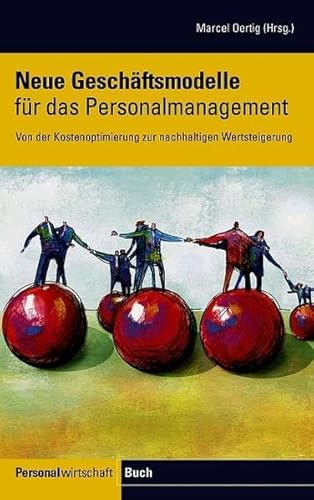Stock image for Neue Geschftsmodelle fr das Personalmanagement : Von der Kostenoptimierung zur nachhaltigen Wertsteigerung for sale by Buchpark