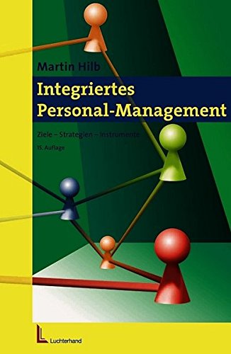 Beispielbild fr Integriertes Personal-Management. Ziele - Strategien - Instrumente zum Verkauf von medimops