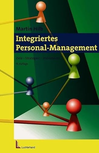 Stock image for Integriertes Personal-Management. Ziele - Strategien - Instrumente for sale by medimops