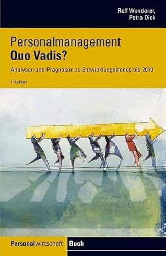 9783472066194: Personalmanagement - Quo vadis?: Analysen und Prognosen zu Entwicklungstrends bis 2010 - Wunderer, Rolf