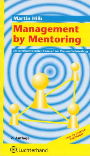 Beispielbild fr Management by Mentoring: Ein wiederentdecktes Konzept zur Personalentwicklung zum Verkauf von medimops