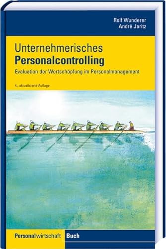 Stock image for Unternehmerisches Personalcontrolling: Evaluation der Wertschpfung fr das Personalmanagement for sale by medimops