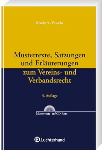 Stock image for Mustertexte, Satzungen und Erluterungen zum Vereins- und Verbandsrecht for sale by Buchmarie