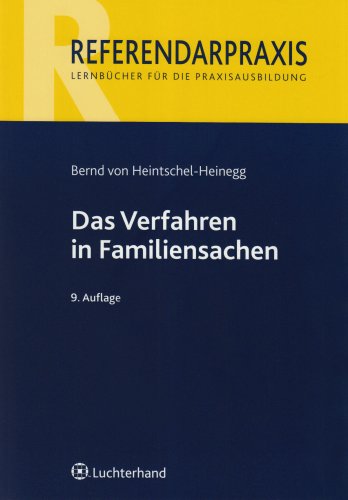 Das Verfahren in Familiensachen (9783472073901) by Bernd Von Heintschel-Heinegg