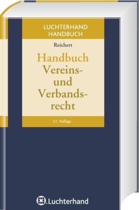 Beispielbild fr Handbuch des Vereins- und Verbandsrechts Reichert, Bernhard zum Verkauf von online-buch-de