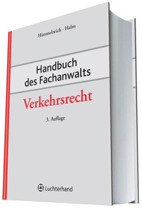 Handbuch des Fachanwalts Verkehrsrecht - Himmelreich Klaus, Halm Wolfgang E