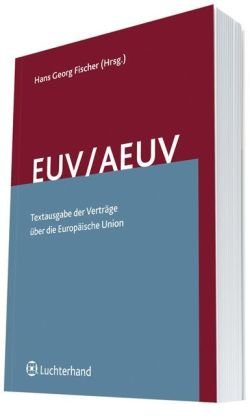 9783472078104: EUV / AEUV: Textausgabe der Vertrge ber die Europischen Union