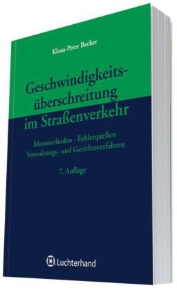 9783472078326: Geschwindigkeitsberschreitung im Straenverkehr: Messmethoden und Fehlerquellen, Verwaltungs- und Gerichtsverfahren