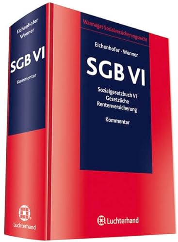 Kommentar zum SGB VI: Gesetzliche Rentenversicherung - Eichenhofer, Eberhard und Ulrich Wenner