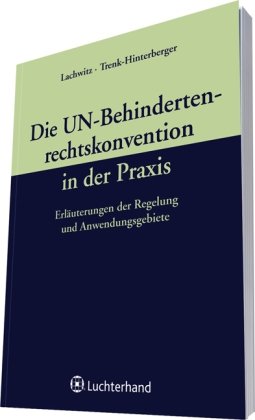 Stock image for Die UN-Behindertenrechtskonvention in der Praxis: Was muss verndert werden, um Teilhabe zu ermglichen? for sale by medimops