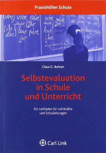 Stock image for Selbstevaluation in Schule und Unterricht: Ein Leitfaden fr Lehrkrfte und Schulleitungen for sale by medimops