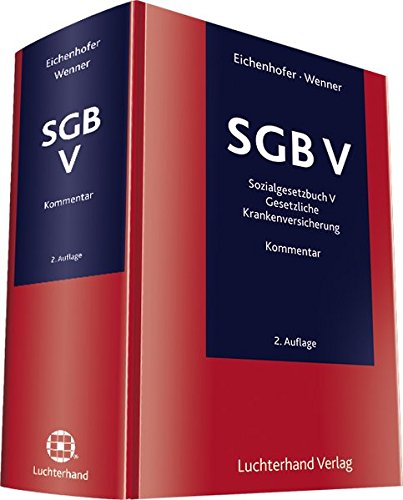 Kommentar zum SGB V: Gesetzliche Krankenversicherung - Eichenhofer, Eberhard und Ulrich Wenner
