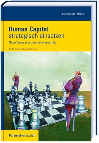 Beispielbild fr Human Capital strategisch einsetzen: Modelle und Konzepte fr die Unternehmenspraxis zum Verkauf von medimops