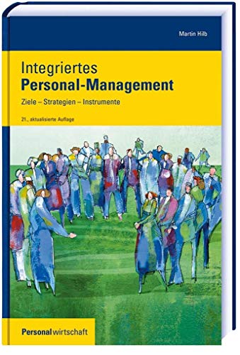 Stock image for Integriertes Personal-Management: Ziele, Strategien, Instrumente for sale by medimops