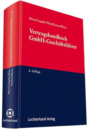 9783472095309: Vertragshandbuch GmbH-Geschftsfhrer: Bestellung - Haftung - Beendigung