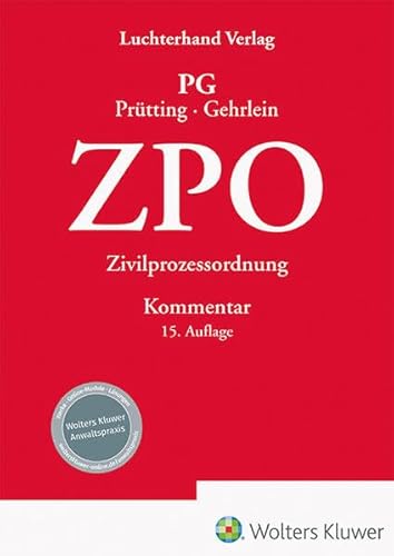 ZPO Kommentar Zivilprozessordnung - Kommentar - Prütting, Prof. Dr. Hanns und Prof. Dr. Markus Gehrlein